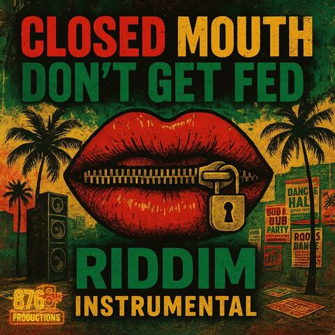 Cloes Mouth Don't Get Fed Riddim album art