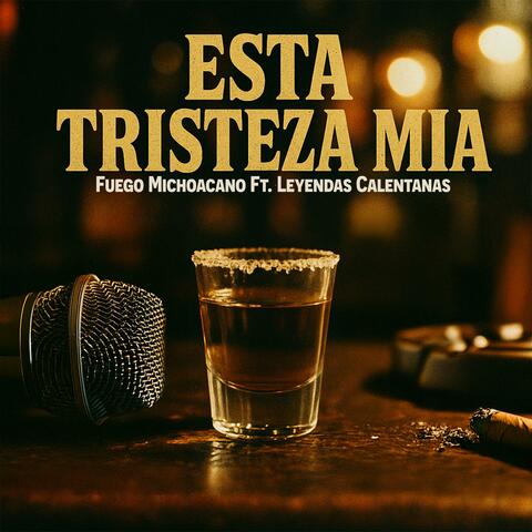 Esta Tristeza Mia (feat. Leyendas Calentanas) album art