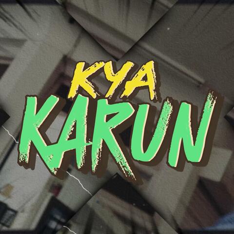 KYA KARUN BHAI album art