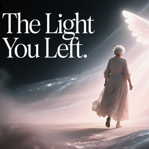 Grandma, The Light You Left. (feat. AVA) [Special Version] album art