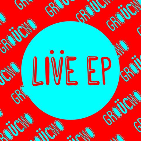 Groucho Live EP album art
