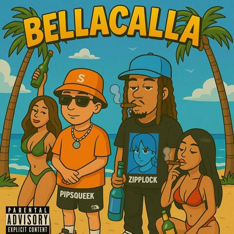 Bellacalla (feat. Zipplock Zayy) album art