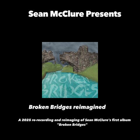 Broken Bridges Reimagined album art