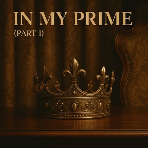In My Prime, Pt. 1 album art