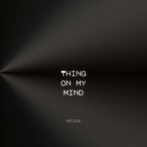 Thing on my mind album art