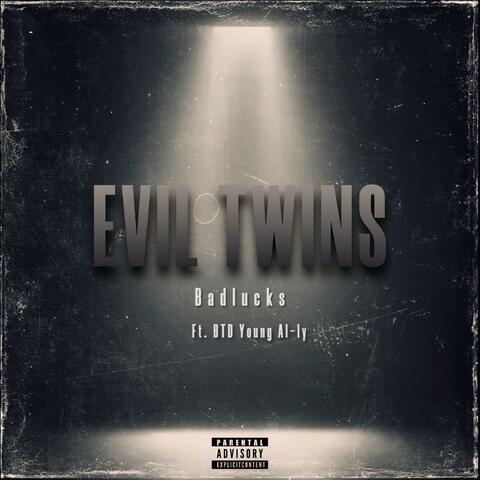 Evil Twins (feat. BTD Young al-ly) album art