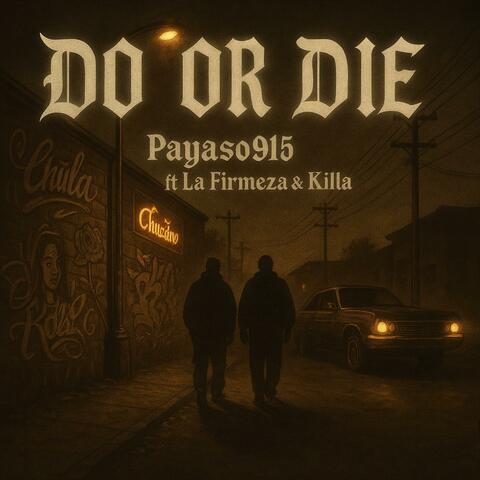 Do or Die (feat. La Firmeza Mexicana) album art