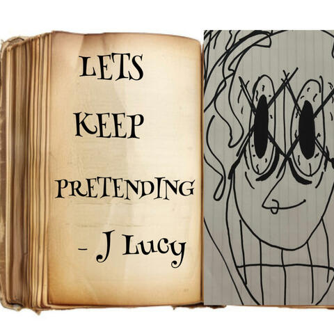Lets keep pretending :) album art