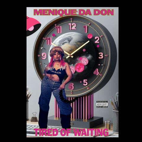 MENIQUE DA DON (TIRED OF WAITING) album art