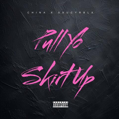 Pull Yo Skirt Up (feat. SaucyRblx) album art