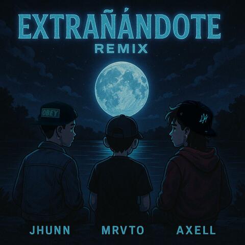 Extrañándote (feat. MRVTO) [AxellOnTheBeats Remix REMIX] album art