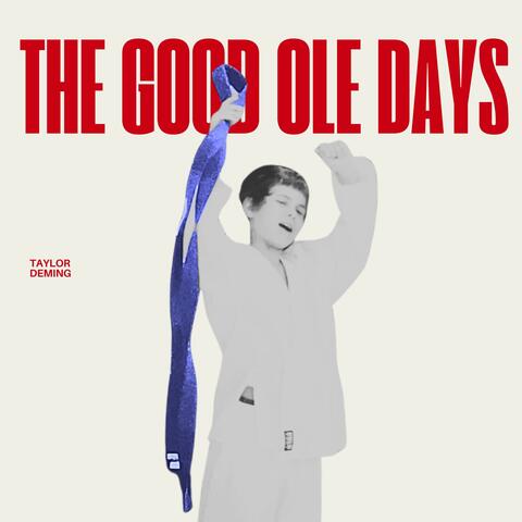 The Good Ole Days (feat. OrangeJoe) album art