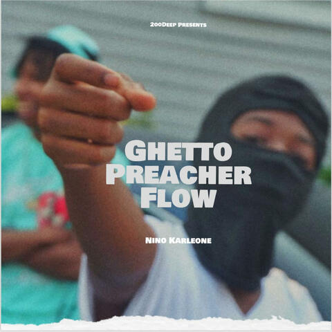 Ghetto Preacher Flow album art