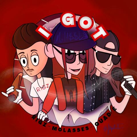 I Got (feat. C.RIGZ & Quad E) album art