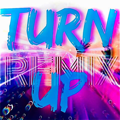 Turn Up (Remix) album art