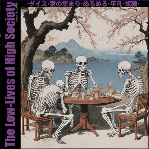 The Low-Lives of High Society album art