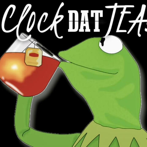 Clock That Tea! album art