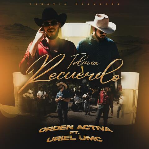 Todavia Recuerdo (feat. Uriel UMC) album art