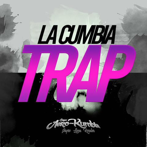 La Cumbia Trap album art