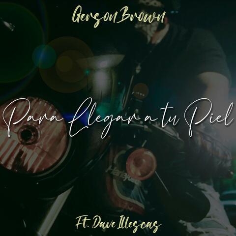 Para llegar a tu piel (feat. Dave Illescas) [Special Version] album art