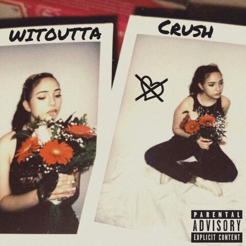 WITOUTTA CRUSH album art