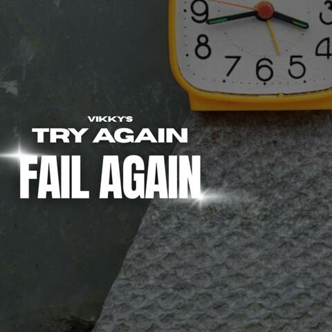 TRY AGAIN FAIL AGAIN album art