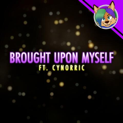 Brought Upon Myself album art