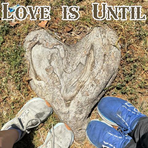 Love is Until album art