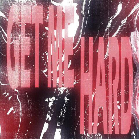 GET ME HARD (feat. Sxko) album art