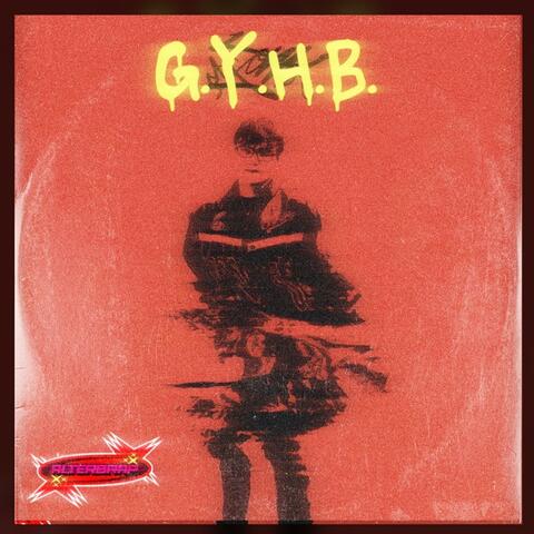G.Y.H.B. album art