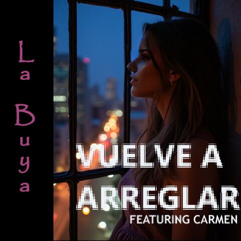 Vuelve a Arreglar (feat. Carmen) album art