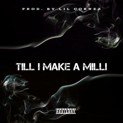 Till I Make A Milli album art