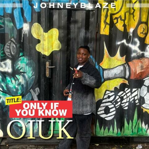 Only If you know (OIUK) album art