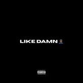 Image of Like damn