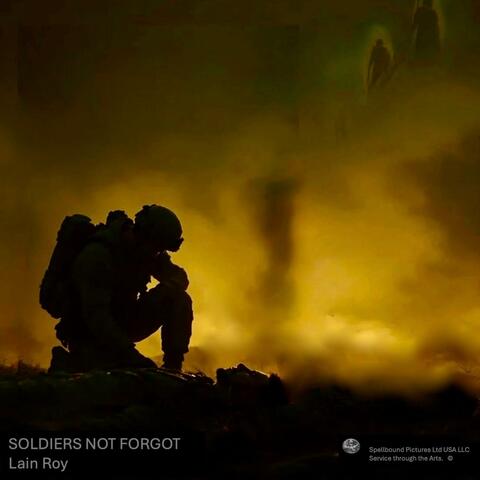 SOLDIERS NOT FORGOT (feat. Lain Roy) album art