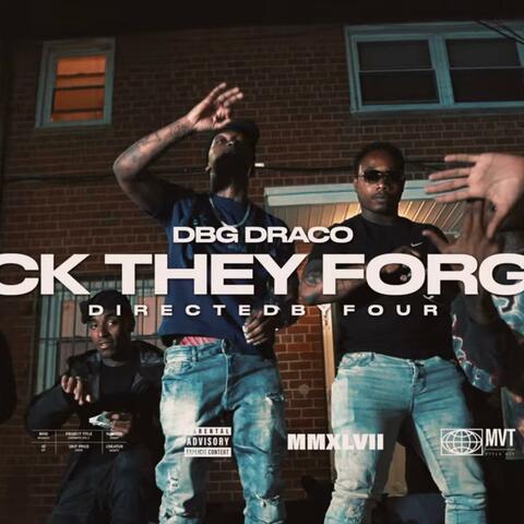 Fuck they Forgot (feat. DBG Draco) album art