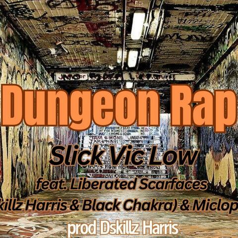 Dungeon Rap (feat. Black Chakra, Dskillz Harris, Miclopedia & prod by Dskillz Harris) album art