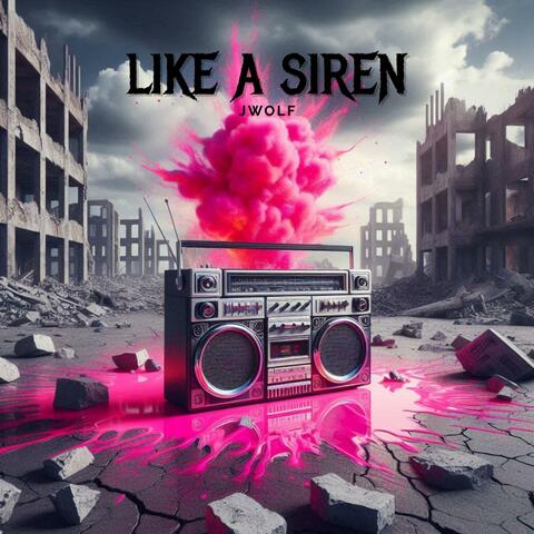 LIKE A SIREN album art