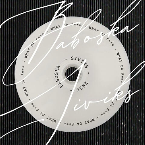 WHAT DA FUCK (feat. SIVIKS) album art