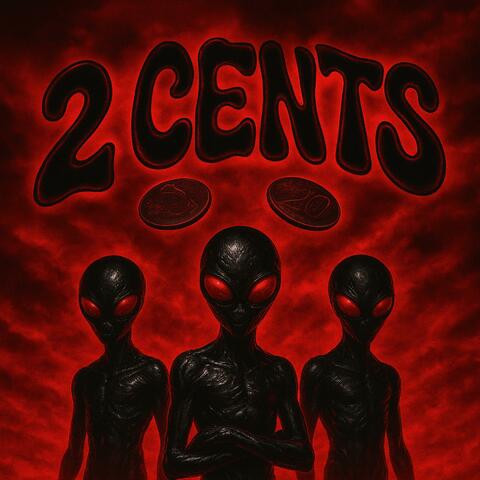 2 CENTS (feat. APRNTICE & Really_Brainy) album art