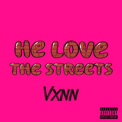 He Love The Streets album art