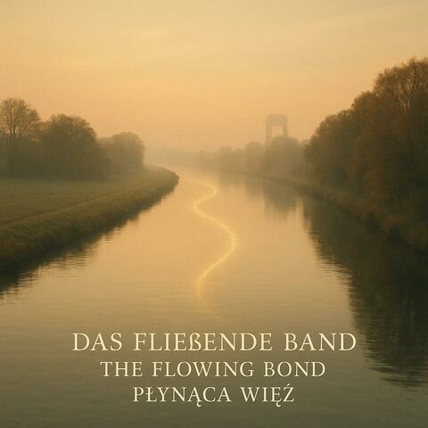 Das Fließende Band / The Flowing Bond / Płynąca Więź album art