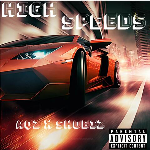 High Speeds (feat. Sho Biz) album art