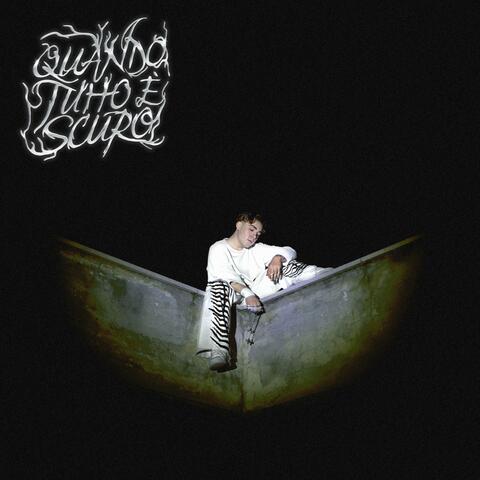 QUANDO TUTTO È SCURO album art