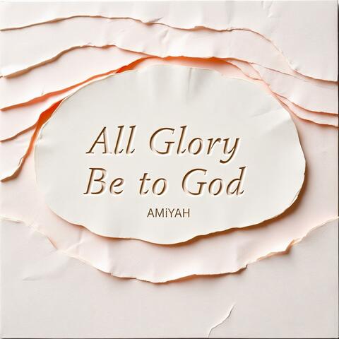 All Glory Be To God album art