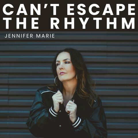 Can't Escape The Rhythm album art
