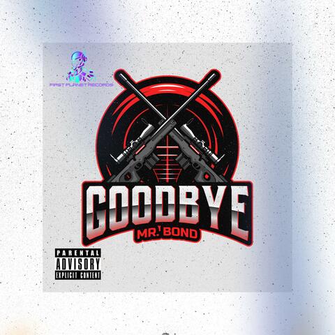 Mace Blackmon Presents:GODBYE MR. BOND album art
