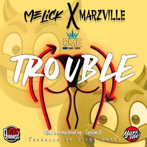 Trouble (feat. Melick & Marzville) album art