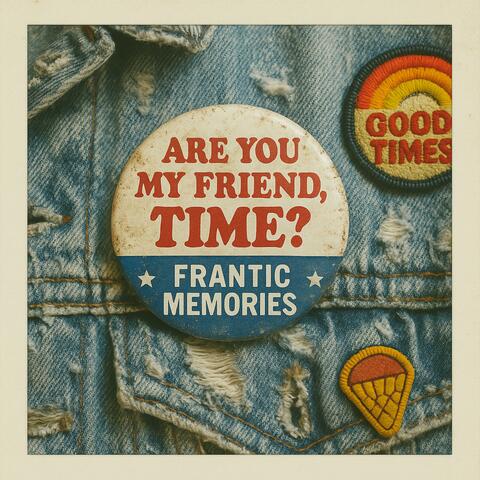 Are You My Friend, Time? album art