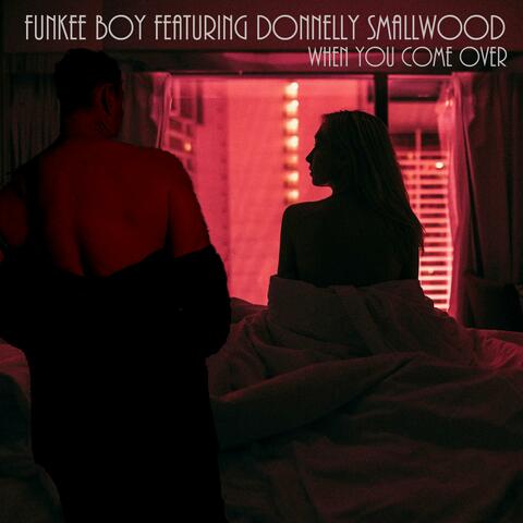 When You Come Over (feat. Donnelly Smallwood) album art